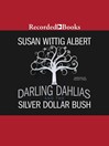 Cover image for The Darling Dahlias and the Silver Dollar Bush